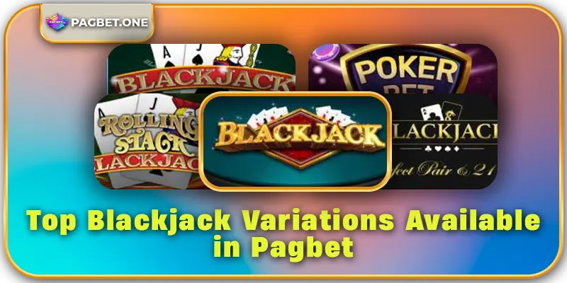 Pagbet App Blackjack Variations